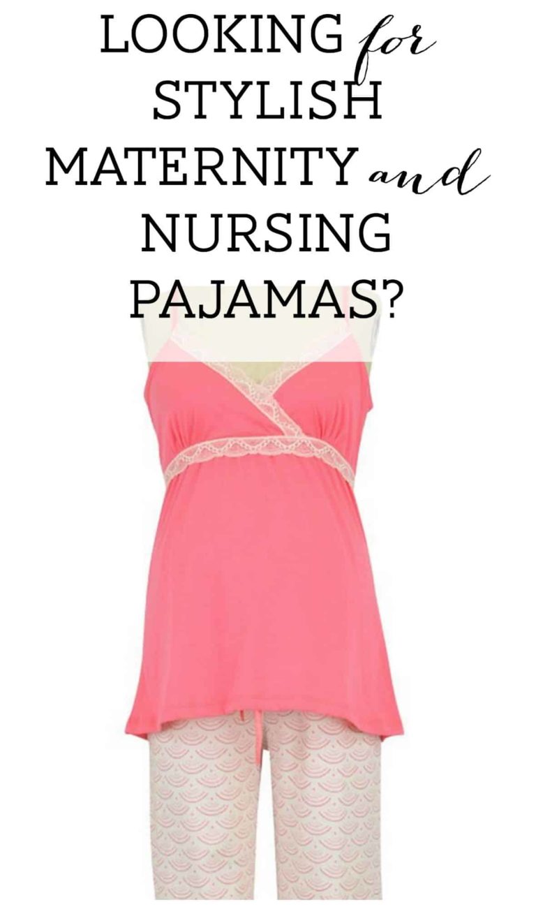 Looking for Stylish Maternity and Nursing Pajamas? Breastfeeding Needs