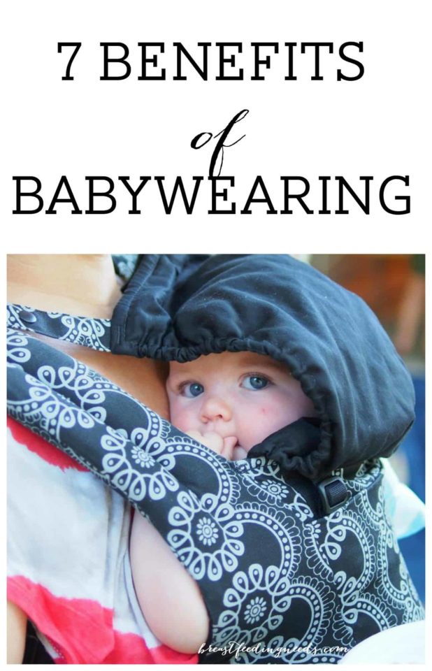 7 Benefits of Babywearing - Breastfeeding Needs