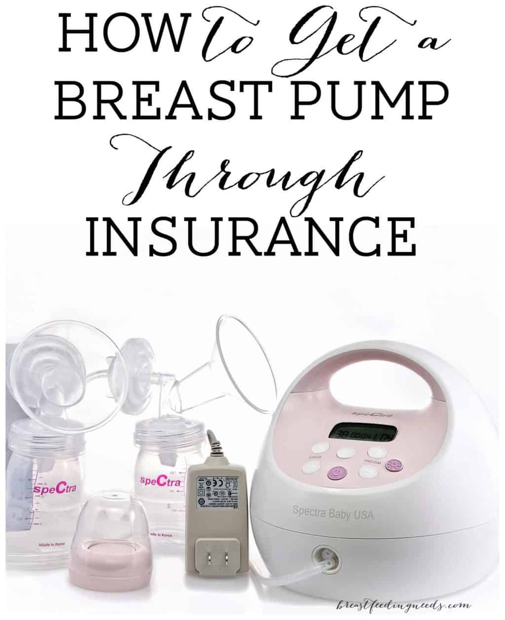 How to Get a Breast Pump Through Insurance Breastfeeding Needs