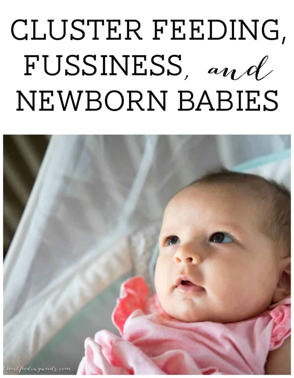 Cluster Feeding, Fussiness, and Newborn Babies Breastfeeding Needs